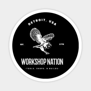 Workshop Nation, est. 1776 Magnet